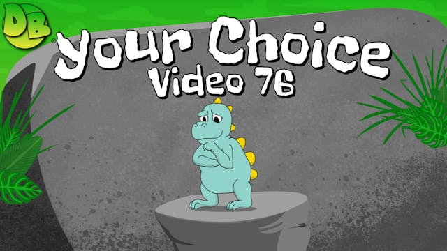 Video 76: Your Choice (Baritone B.C.)