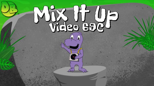 Video 69C: Mix It Up (Classroom)