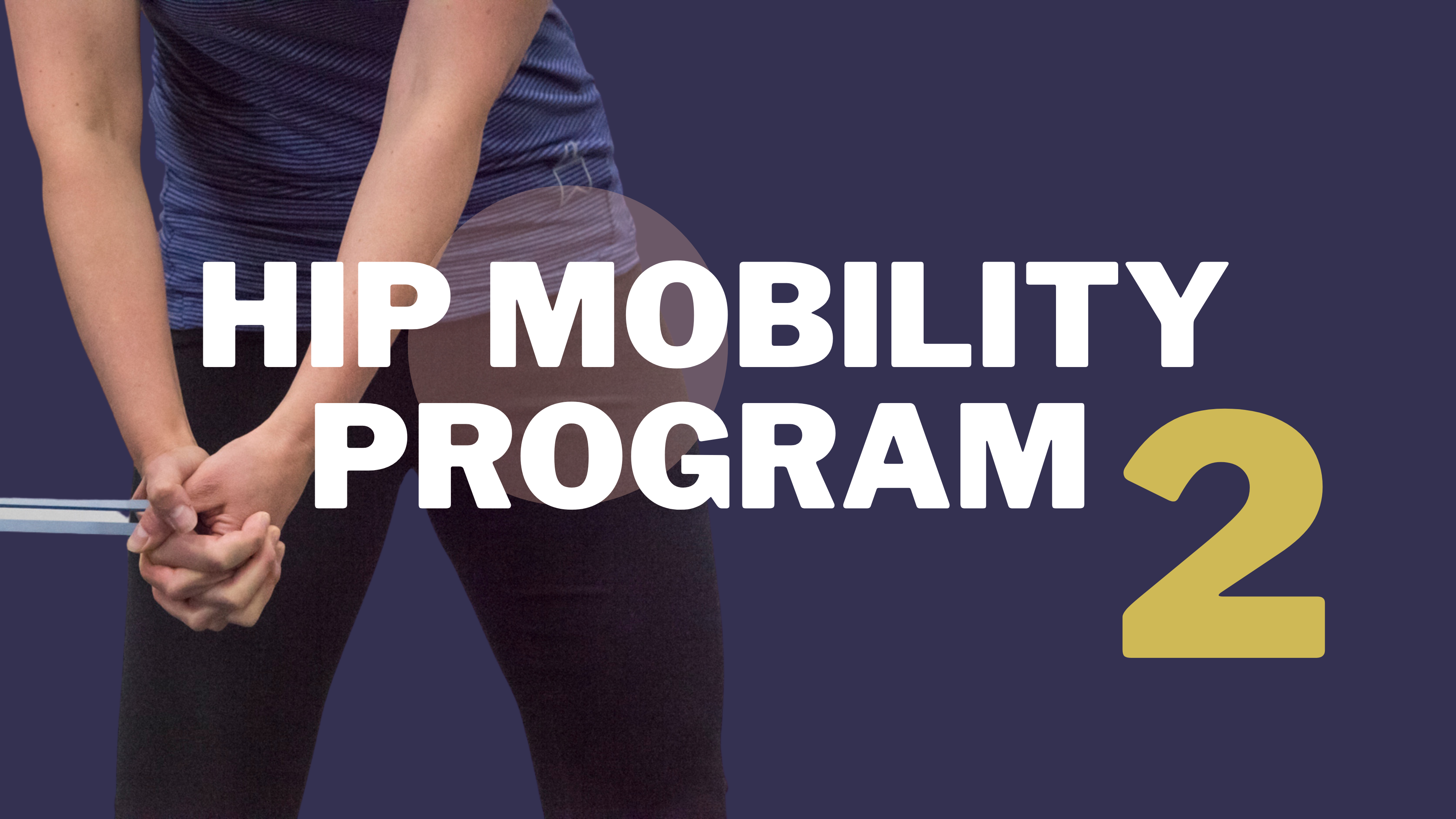 Hip Mobility Program 2