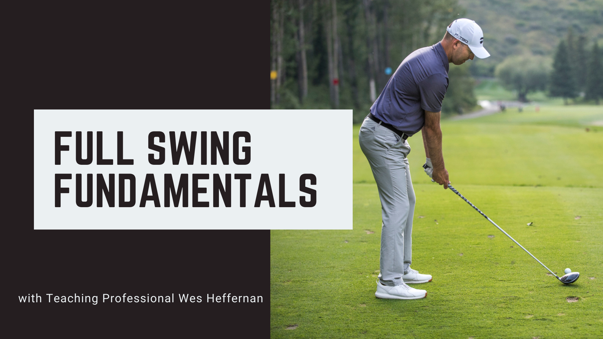Full Swing Fundamentals