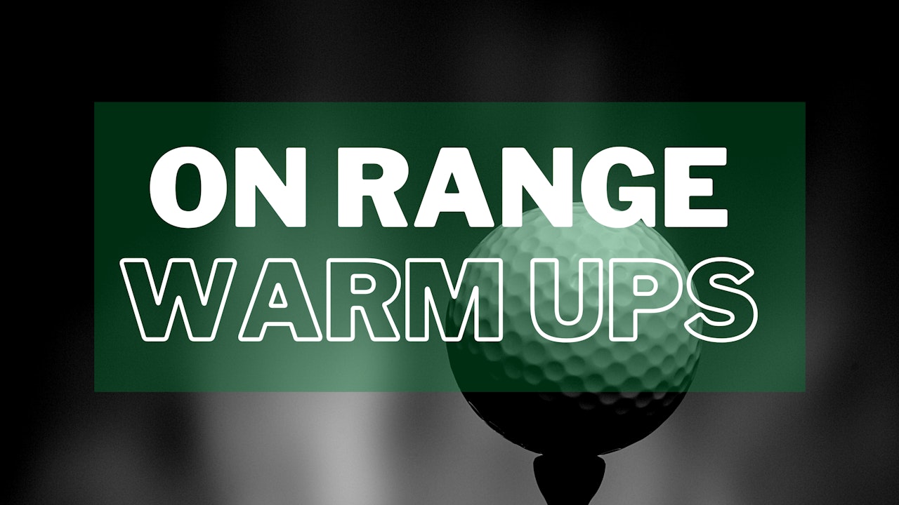 On range warm ups