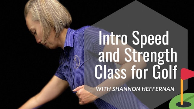 Introduction to Speed & Strength for Golf