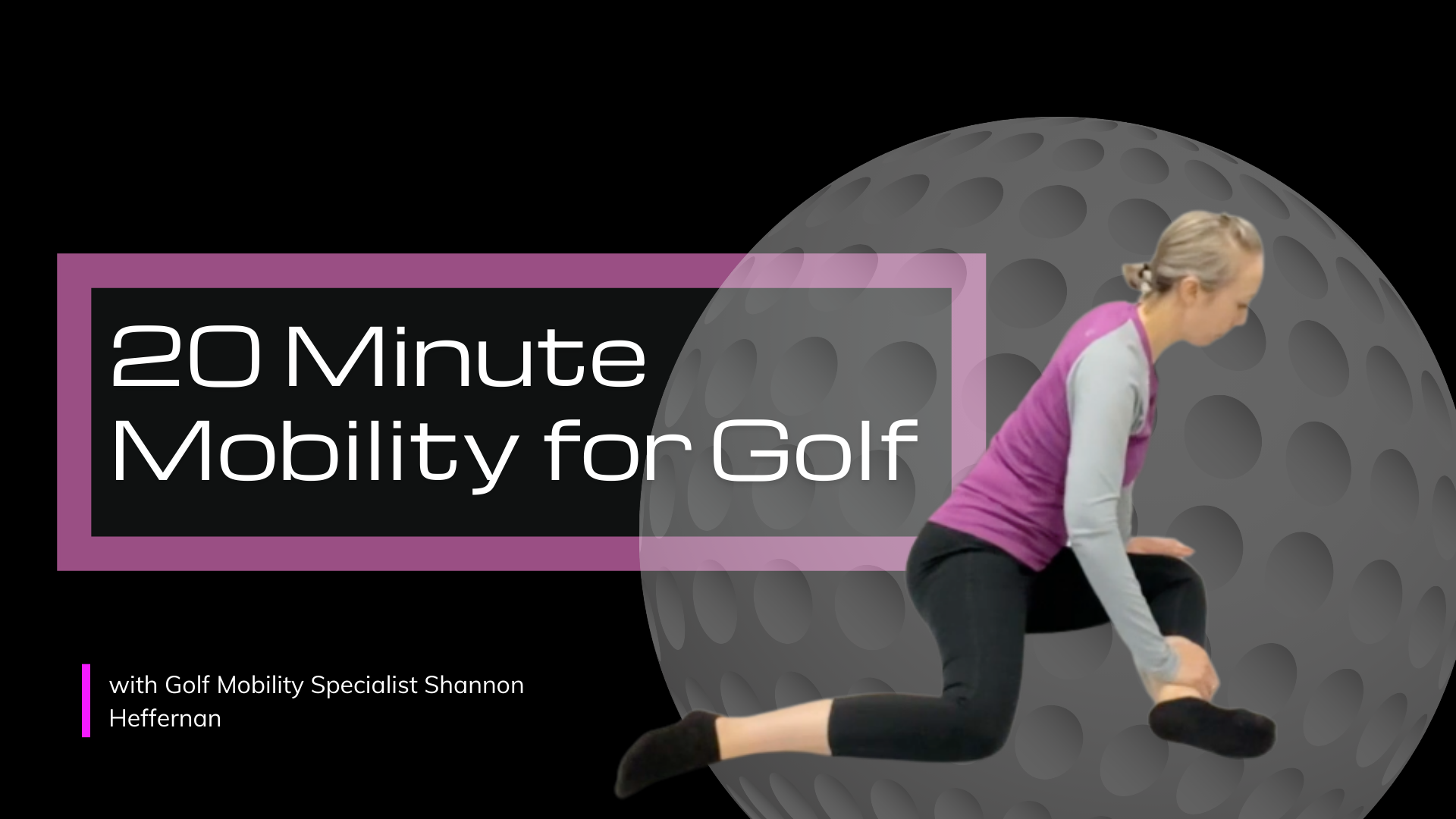 EP 13 - 20 Minute Mobility for Golf