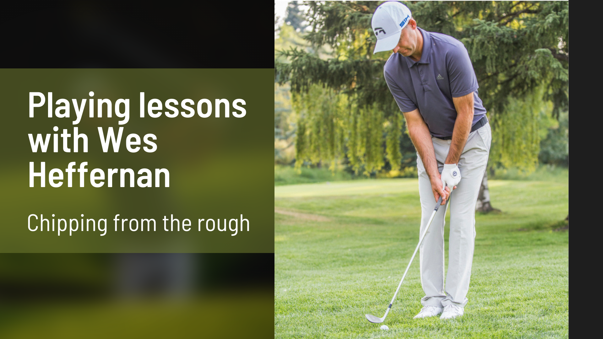Playing lessons with Wes Heffernan - chipping from the rough