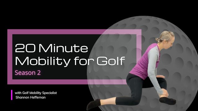 S2: EP 7 - 20 Minute Mobility for Gol...