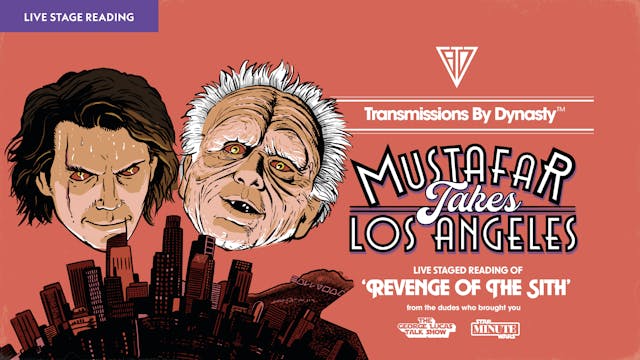 Mustafar Takes Los Angeles: Revenge of the Sith