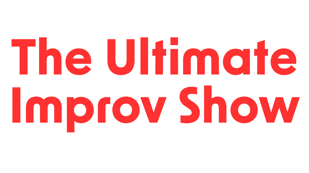 The Ultimate Improv Show
