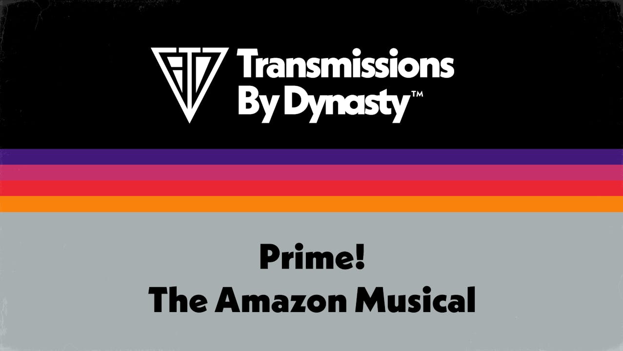 Prime! The Amazon Musical | 08/17/25 | 7:30pmPT