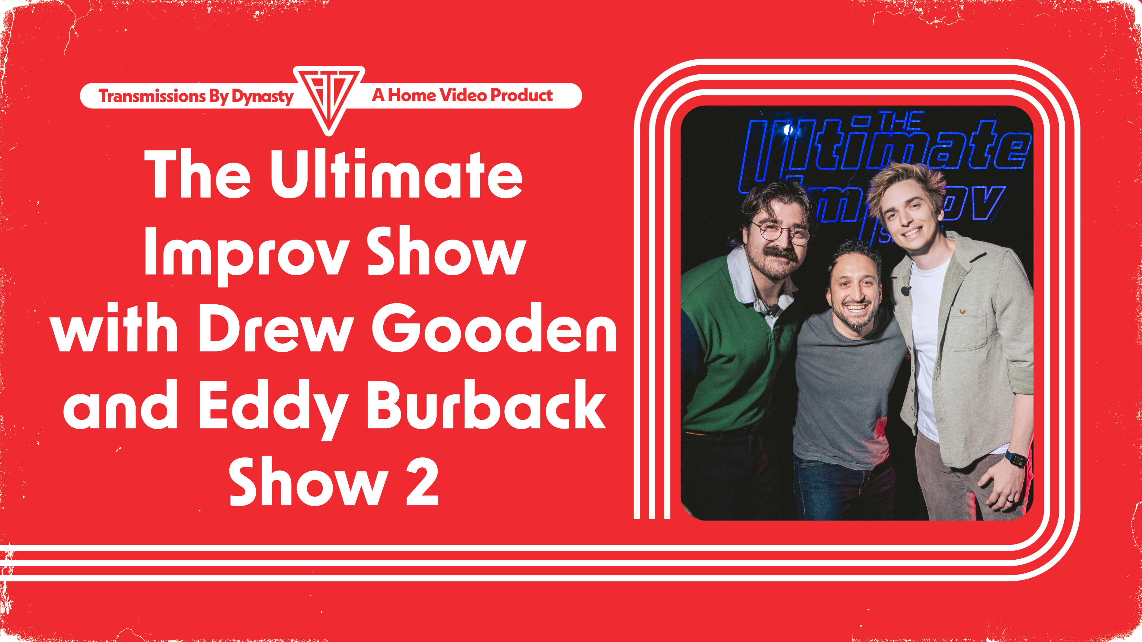 The Ultimate Improv Show | Drew & Eddy | Show 2