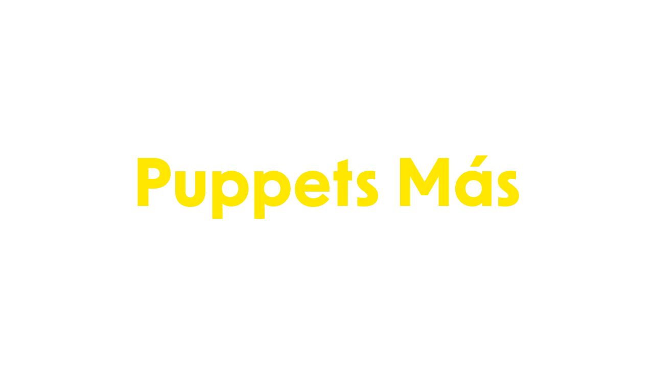Puppets Más