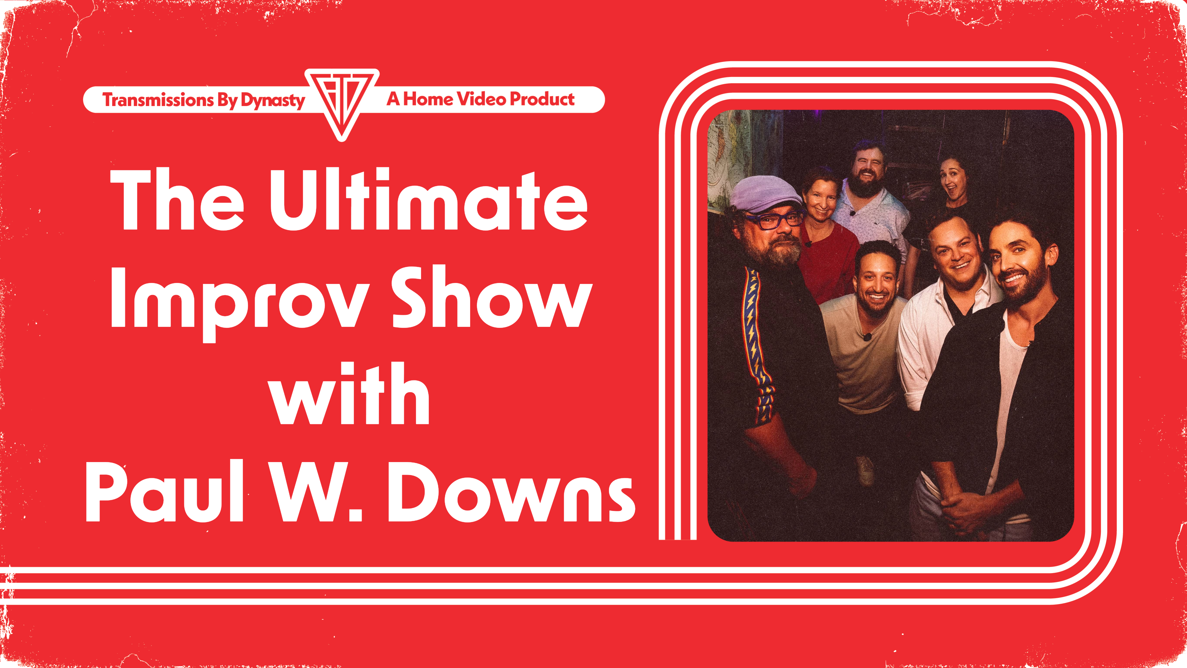 The Ultimate Improv Show | Paul W. Downs 