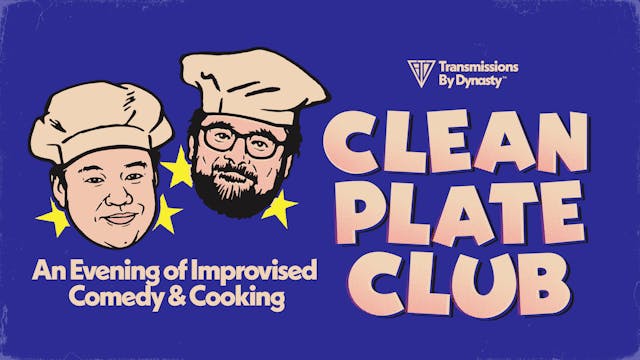 Clean Plate Club | 06/16/25 | 7:30pmPT