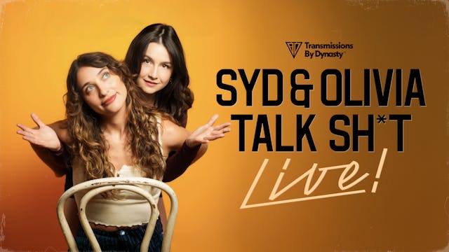 Syd & Olivia Talk Sh*t Live | 6/5/26 | 7pm PT