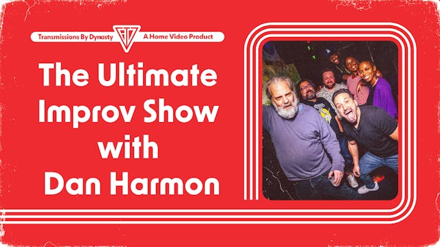 The Ultimate Improv Show | Dan Harmon