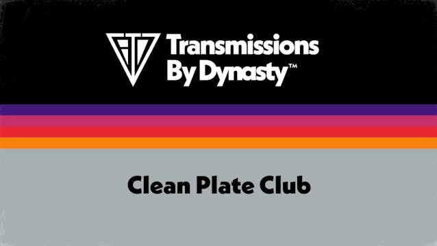Clean Plate Club | 07/15/25 | 7:30pmPT