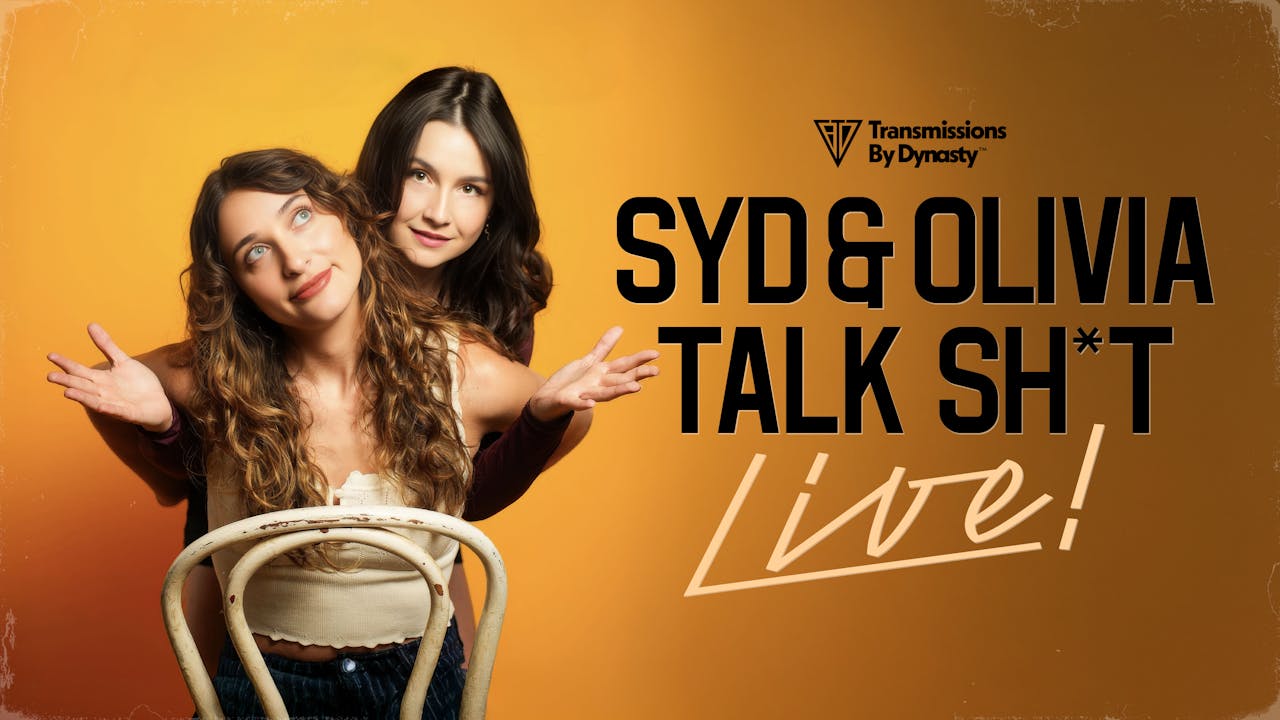 Syd & Olivia Talk Sh*t Live | 6/5/26 | 7pm PT