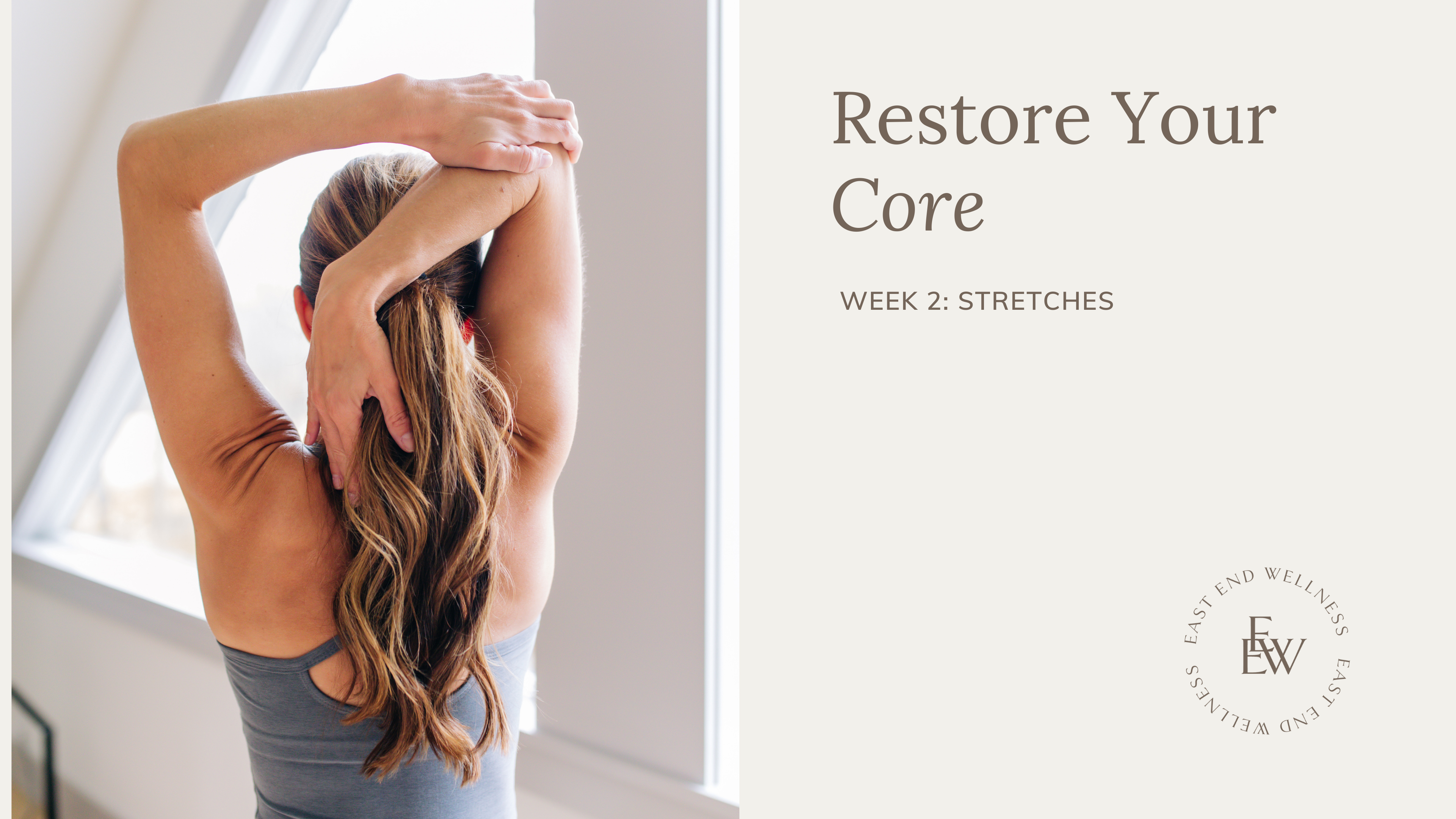 Week 2 - Stretches