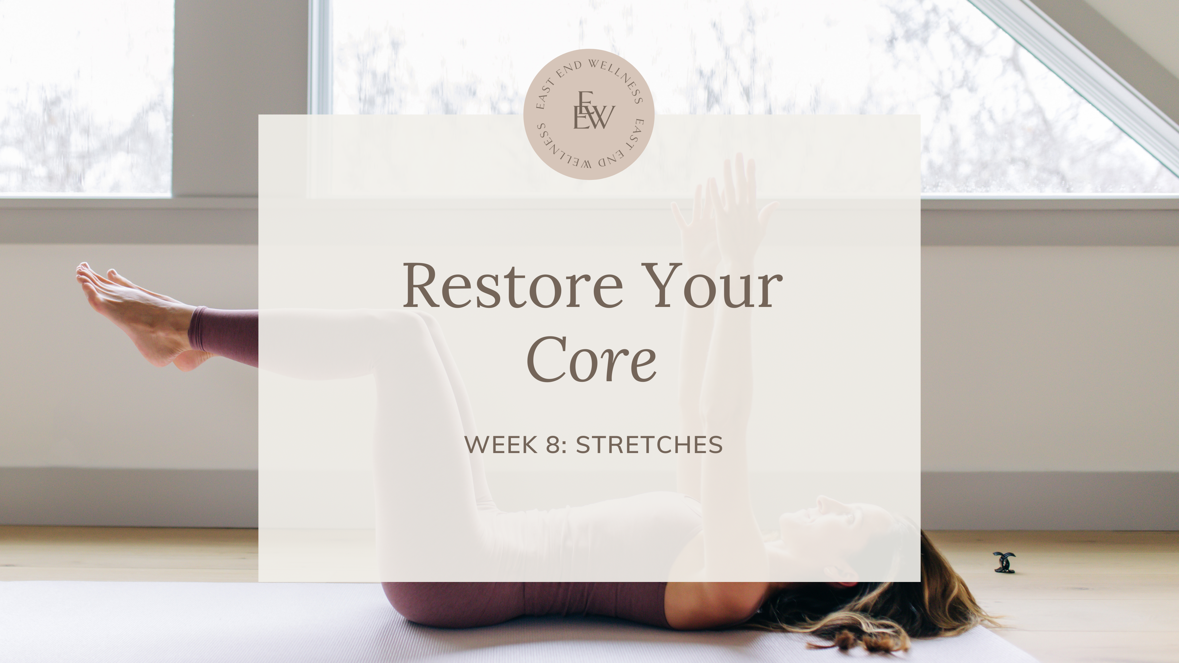 Week 8 - Stretches