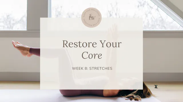 Week 8 - Stretches
