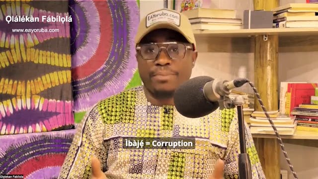 Ìbàjẹ́ = Corruption