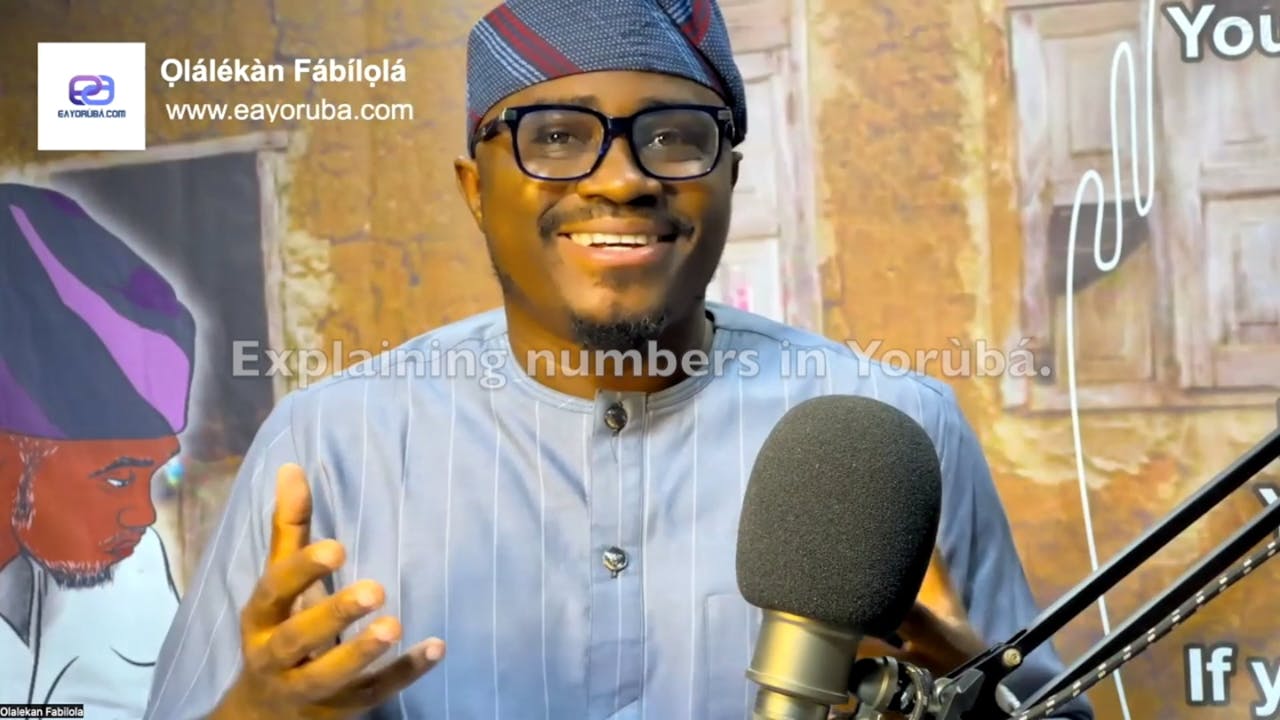 Explaining Numbers Yoruba language. Part one. EAYoruba