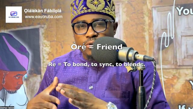 Ọ̀rẹ́ =Friend