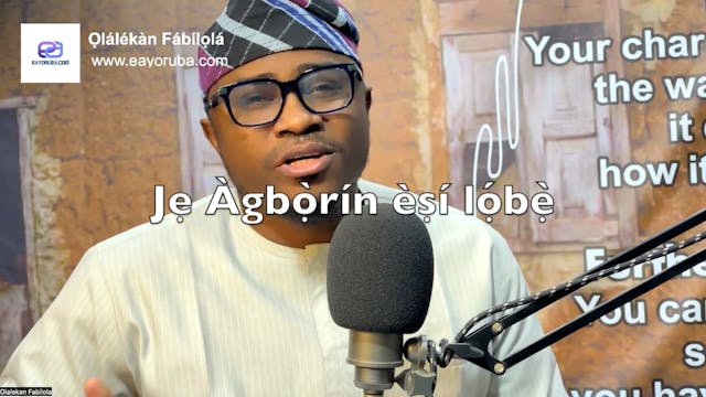 Jẹ Àgbọ̀rín èṣí lọ́bẹ̀