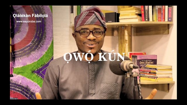 In this lesson I explained "Ọwọ́ kún ...