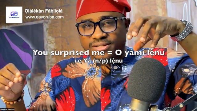 Ìyàlẹ́nu = Surprise, surprising  