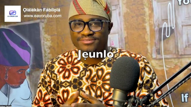 Explaining "jẹunlọ& jẹlọ = procee...