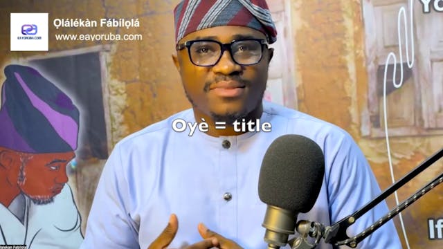 Explaining "oyè = Title" and ways of...