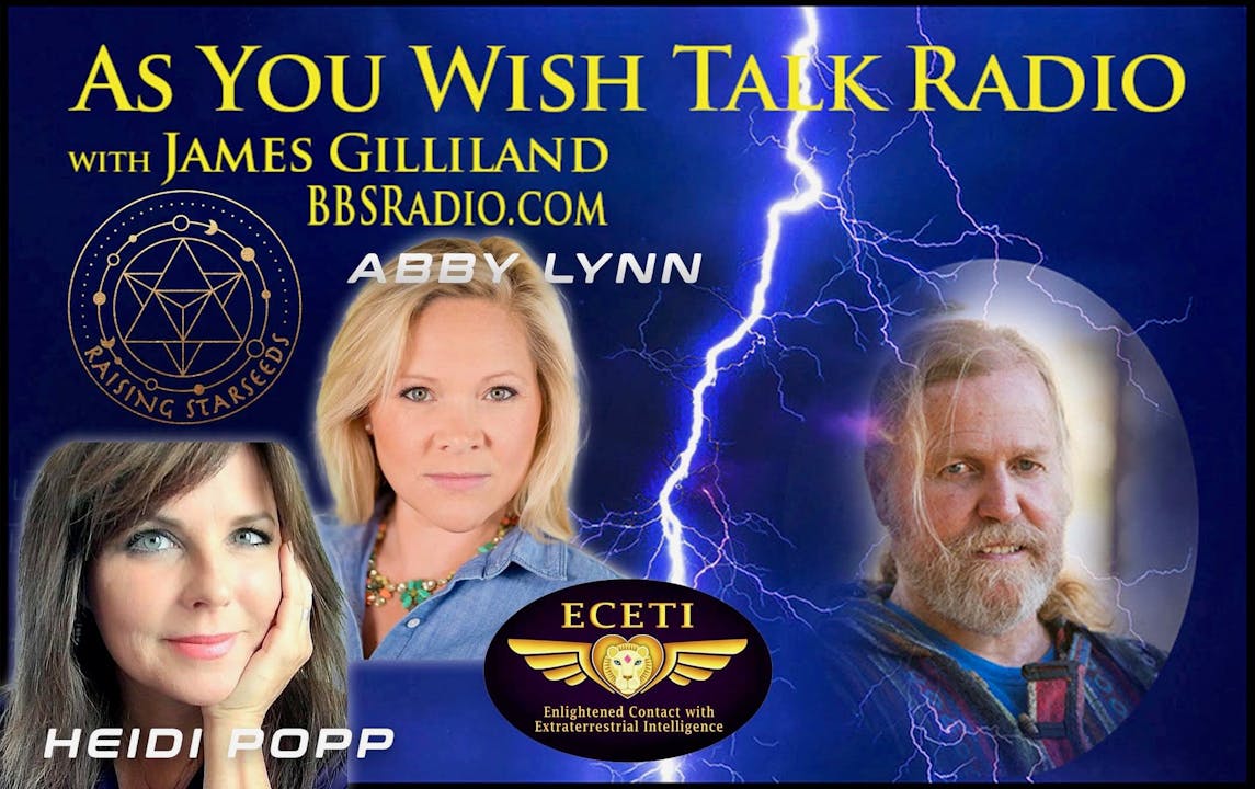 Abby Lynn & Heidi Popp - As You Wish Talk Radio - ECETI Stargate Tv