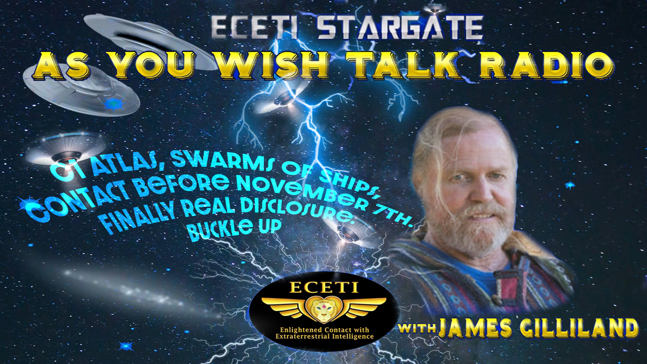 C1 Atlas, Swarms of Ships, Contact before November 7th. Finally Real Disclosure. Buckle Up