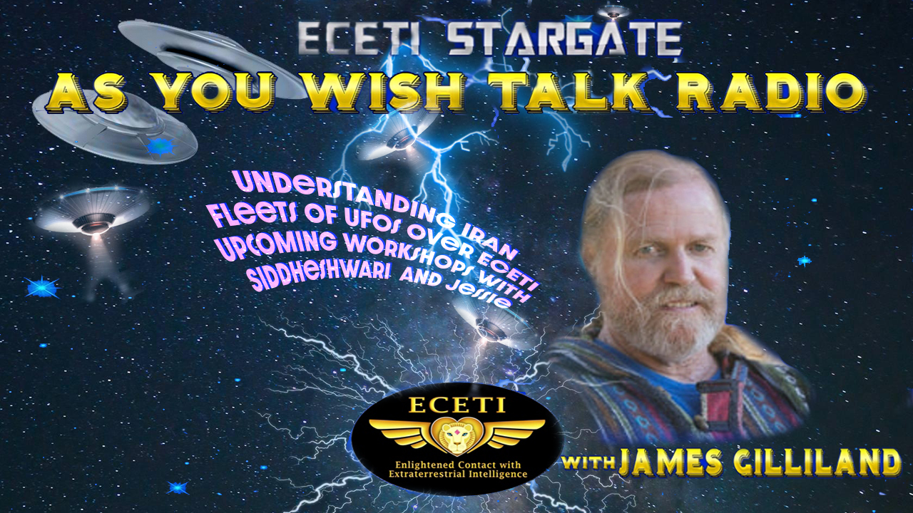 Understanding Iran Fleets of UFOs over ECETI Upcoming Workshops with Siddheshwari  and Jessie