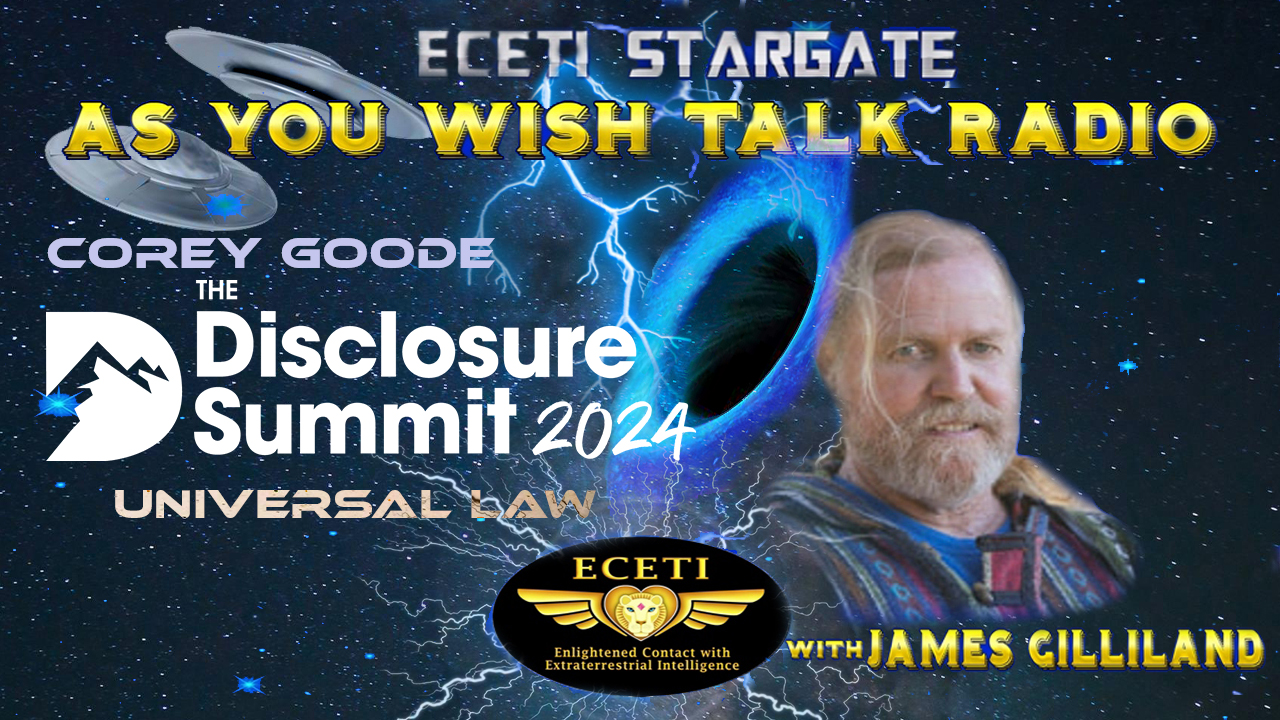 AYW~ COREY GOODE THE DISCLSURE SUMMIT UNIVERSAL LAW - 04/07/2024, 04:05:21