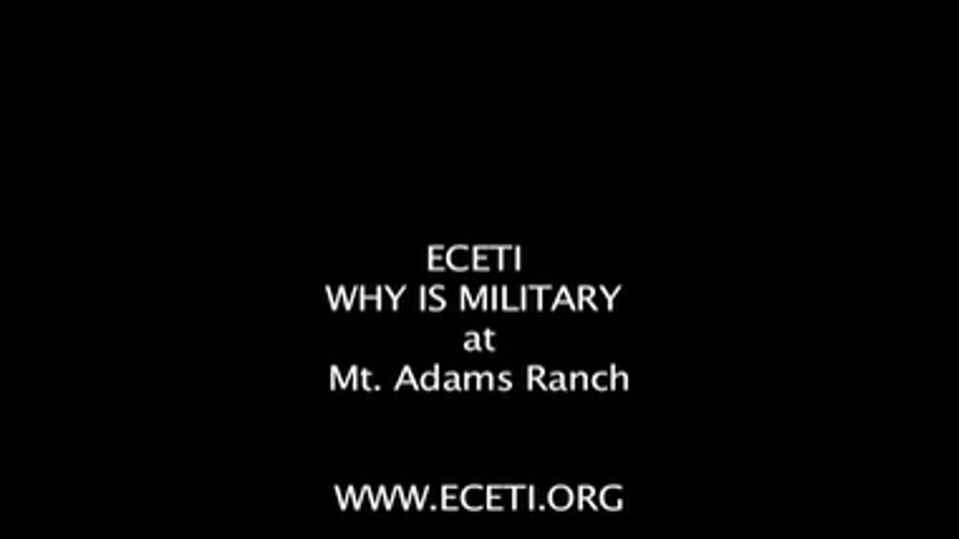 ECETI Ufo MILITARY at Mt. Adams Ranch; WHY