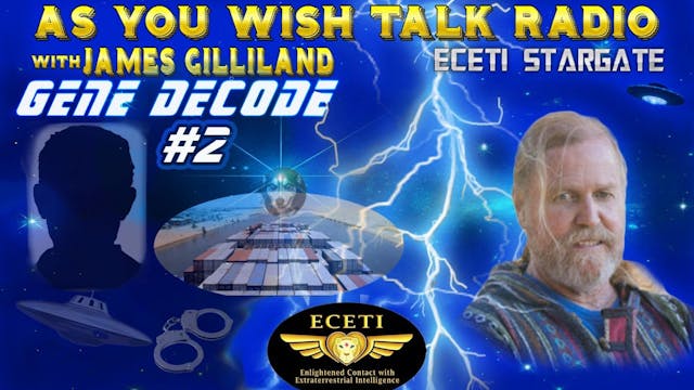 Gene Decode show #2 - As You Wish Tal...