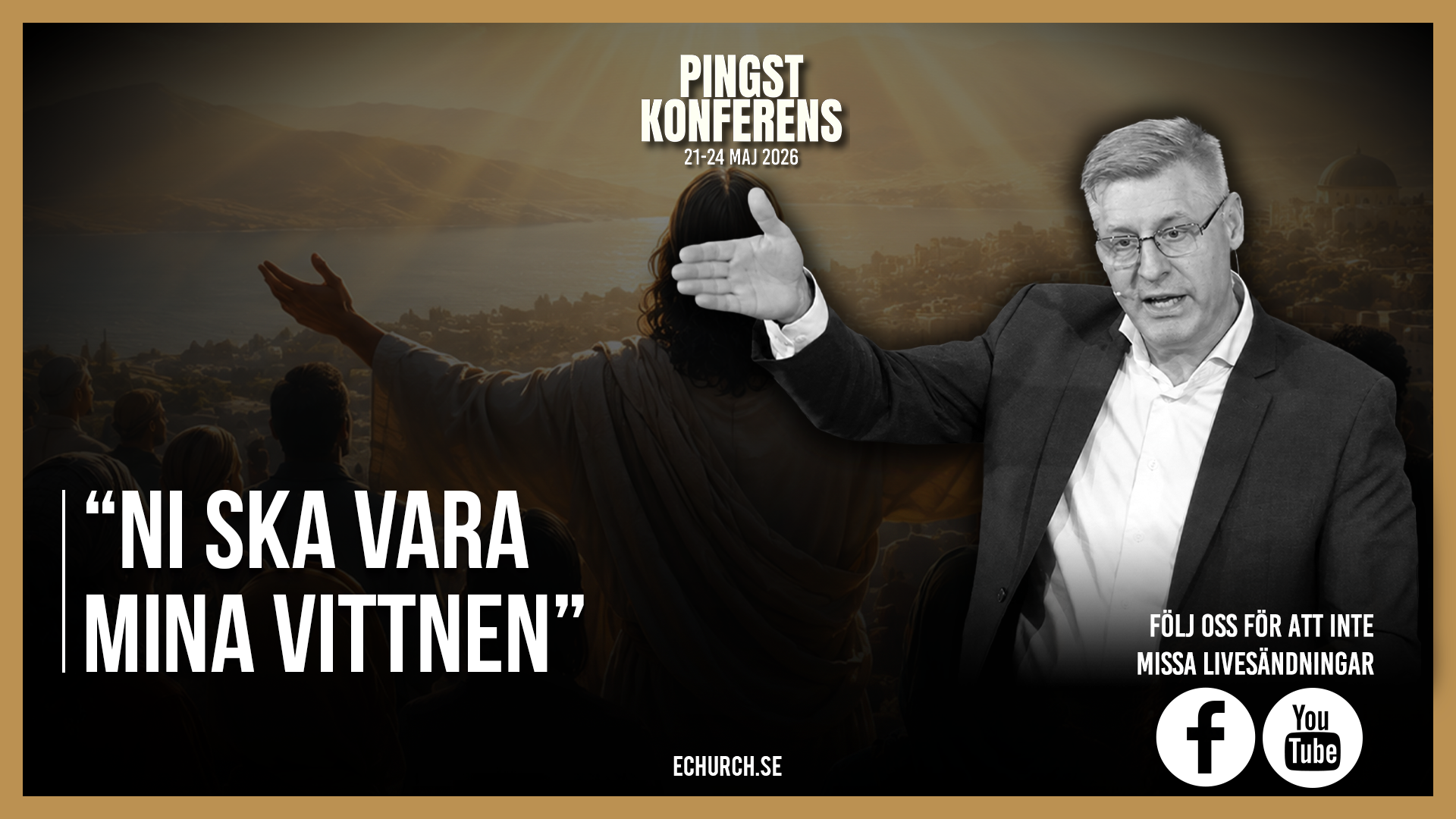 ”Ni ska vara mina vittnen” – Peter Nordberg – Pingstkonferens 2026