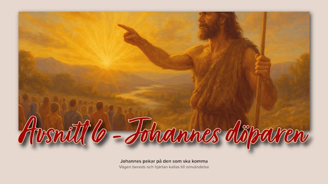 Adventkalender avsnitt 6 - Johannes d...