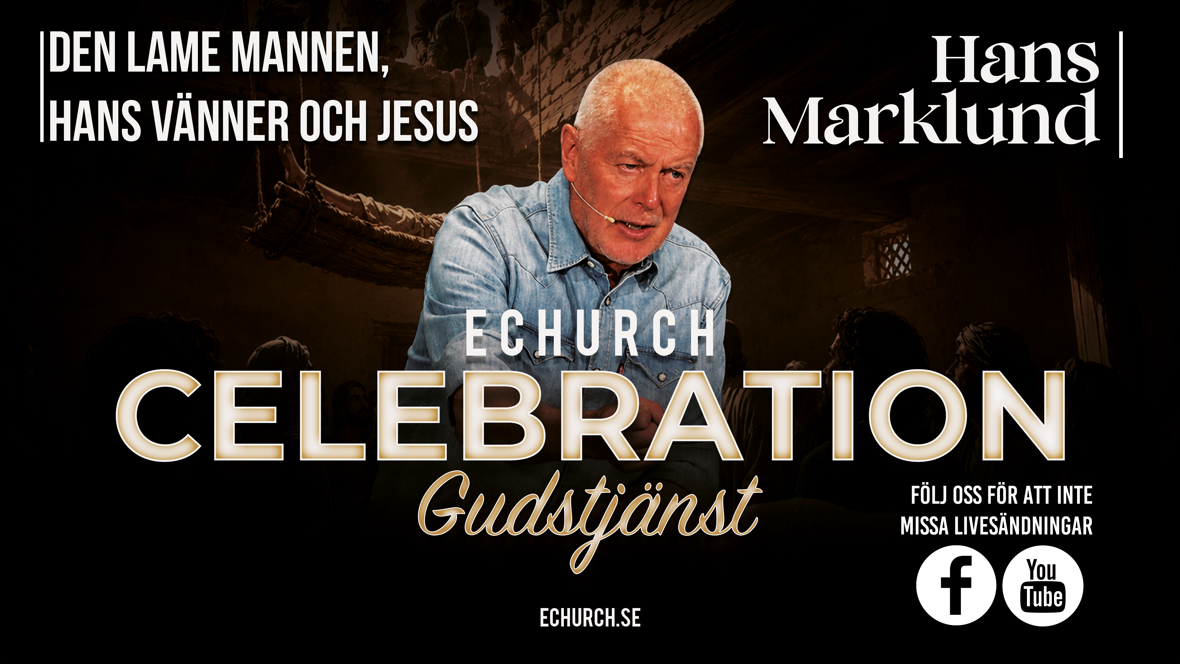 Den lame mannen, hans vänner och Jesus