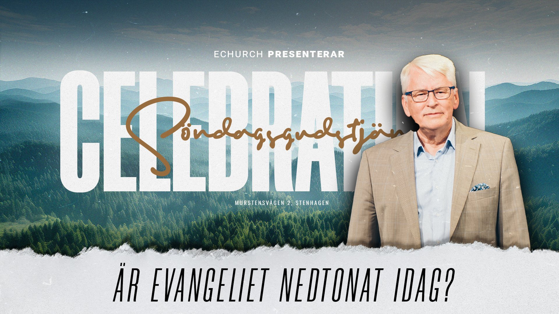 Är evangeliet nedtonad idag?