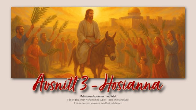 Adventkalender avsnitt 3 - Hosianna