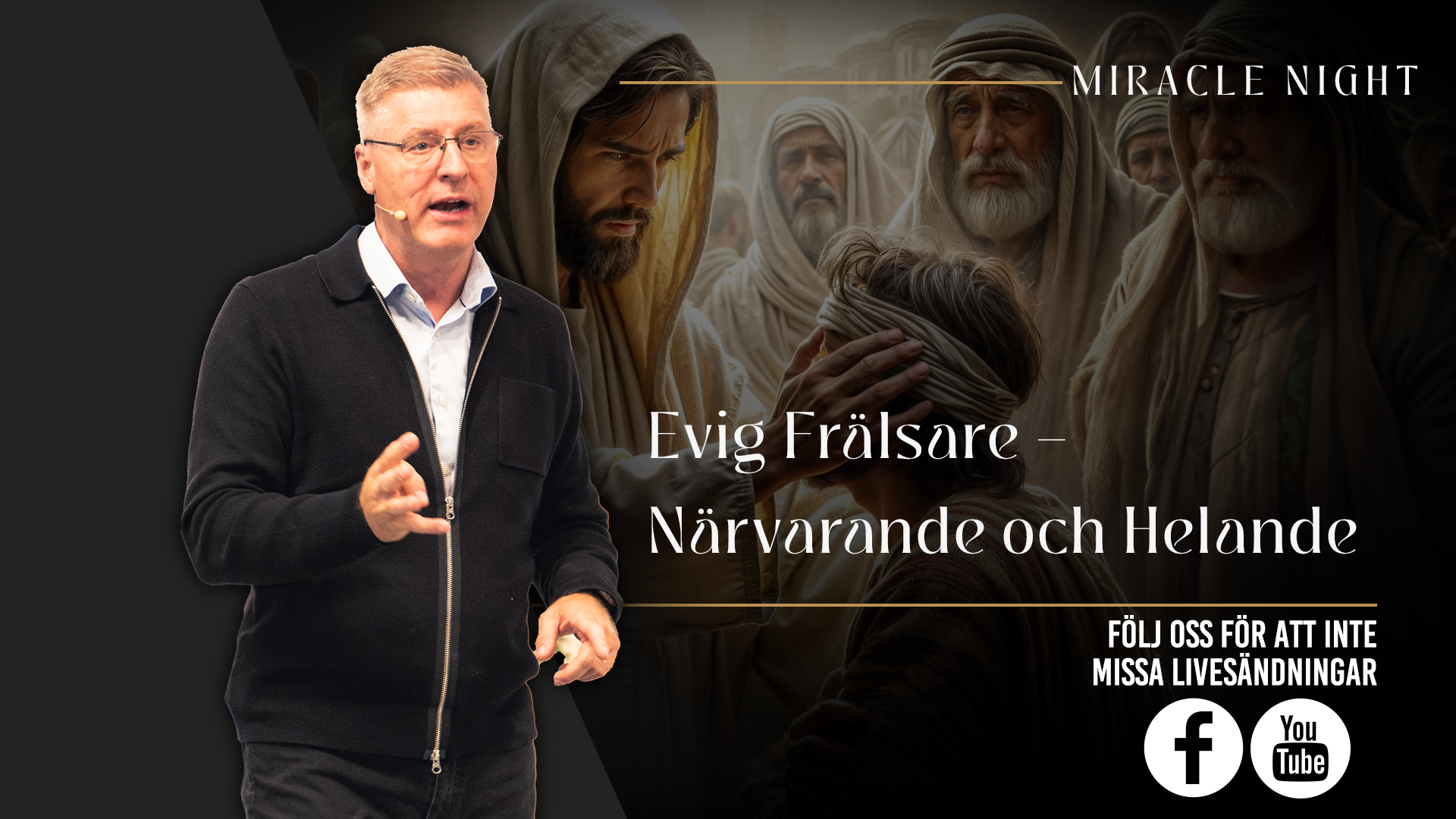 Evig Frälsare – Närvarande och Helande