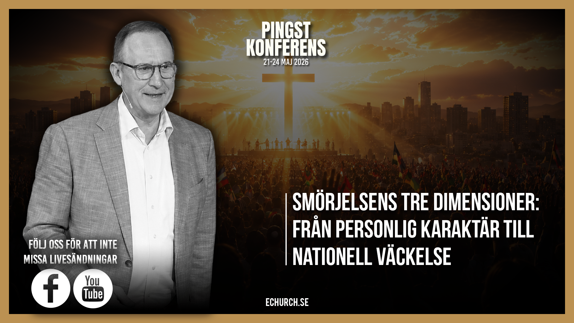 Smörjelsens tre dimensioner – Jens Garnfeldt | Pingstkonferens 2026