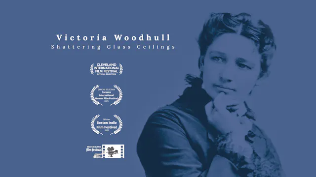 VICTORIA WOODHULL: SHATTERING GLASS CEILINGS