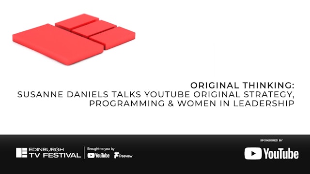 Original Thinking: Susanne Daniels Talks YouTube Orginal Strategy, Programming & Women In Leadership