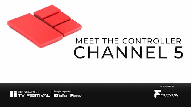 Meet the Controller: Channel 5