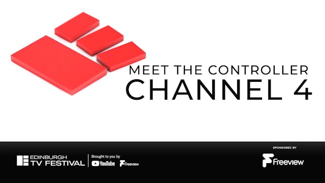 Meet the Controller: Channel 4
