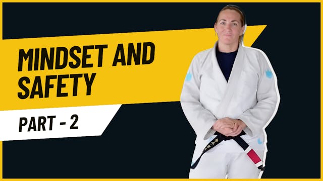 MINDSET & SAFETY PART 2