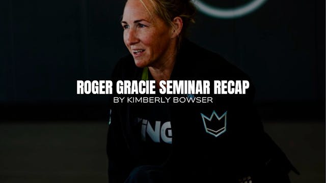 ROGER GRACIE SEMINAR RECAP